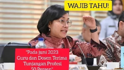 Sri Mulyani Menjamin Tunjangan Profesi Guru dan Dosen Akan Naik 50 Persen pada Juni 2023, Menyebabkan Sujud Syukur