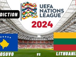 Prediksi Kosovo vs Lithuania, Jadwal UEFA Nations League 19 November 2024