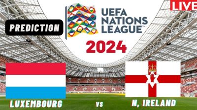 Prediksi Luksemburg vs Irlandia Utara, Jadwal UEFA Nations League 19 November 2024