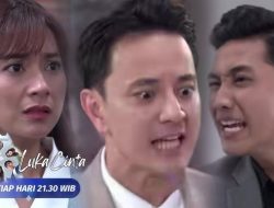 Sinopsis Luka Cinta Episode 21 November 2024: Rahasia Menggegerkan William Terungkap?